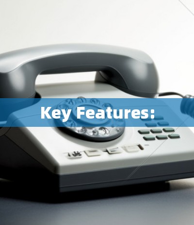 Key Features: Key Features: