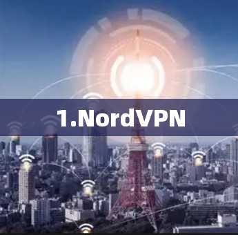 1.NordVPN 1.NordVPN
